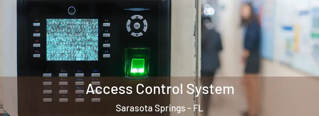 Access Control System Sarasota Springs - FL