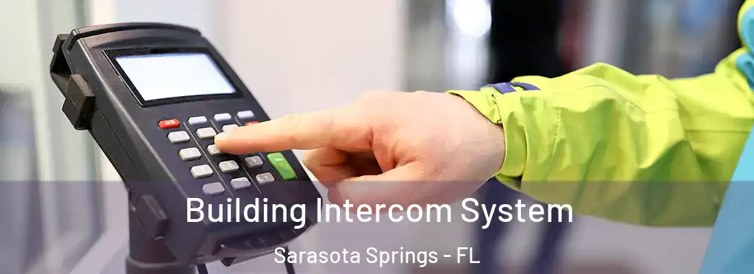 Building Intercom System Sarasota Springs - FL