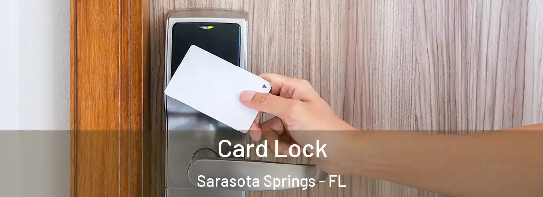 Card Lock Sarasota Springs - FL
