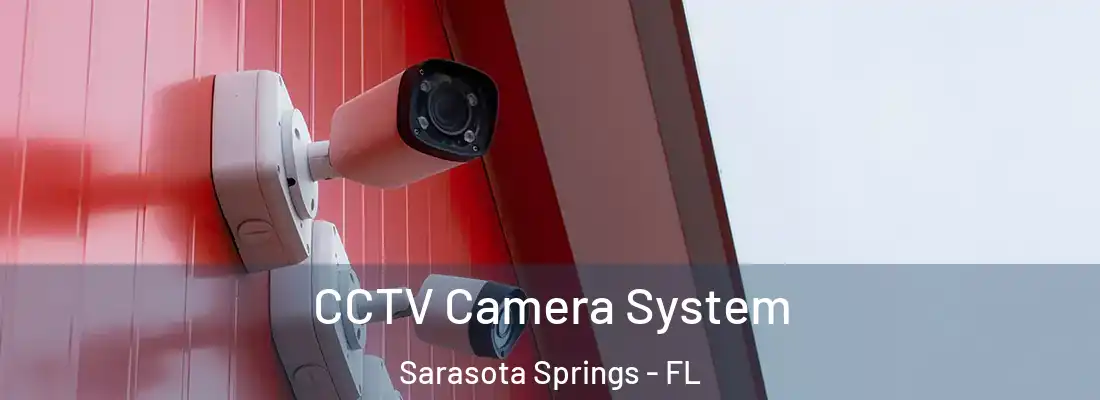 CCTV Camera System Sarasota Springs - FL