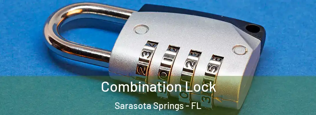 Combination Lock Sarasota Springs - FL