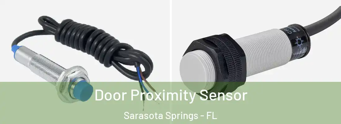 Door Proximity Sensor Sarasota Springs - FL