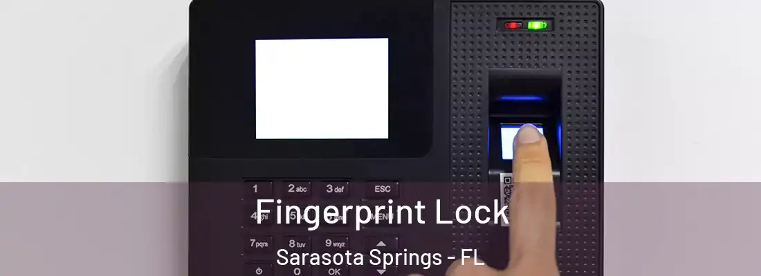 Fingerprint Lock Sarasota Springs - FL