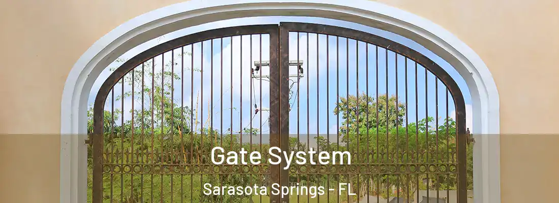 Gate System Sarasota Springs - FL