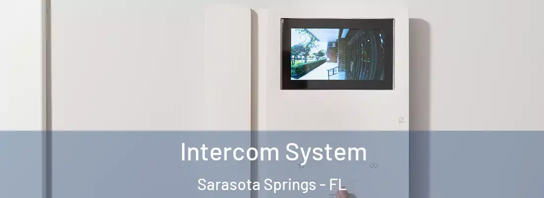 Intercom System Sarasota Springs - FL