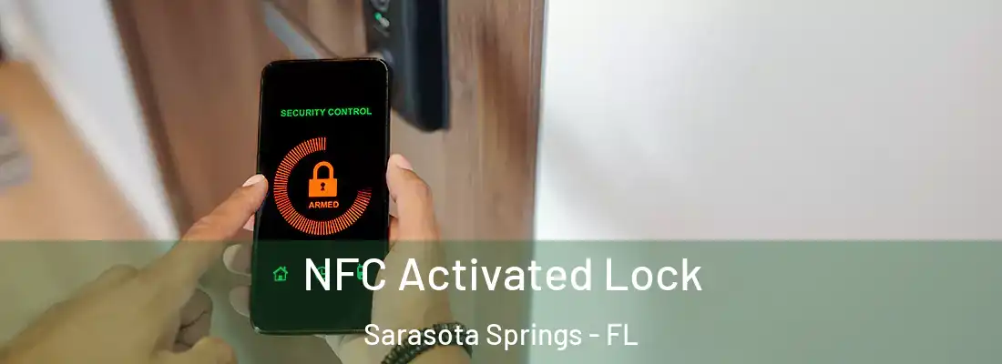 NFC Activated Lock Sarasota Springs - FL