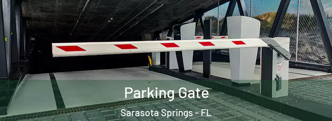 Parking Gate Sarasota Springs - FL