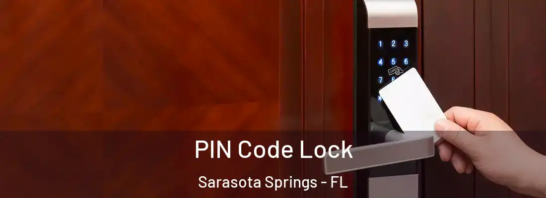 PIN Code Lock Sarasota Springs - FL