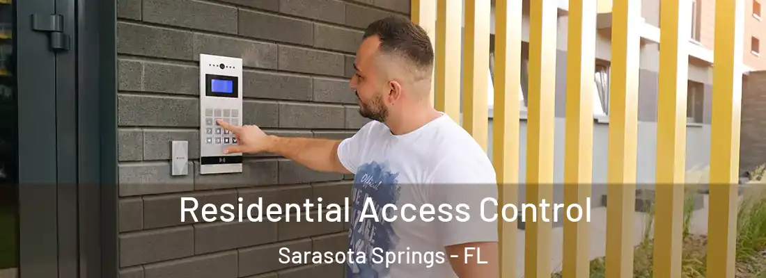 Residential Access Control Sarasota Springs - FL