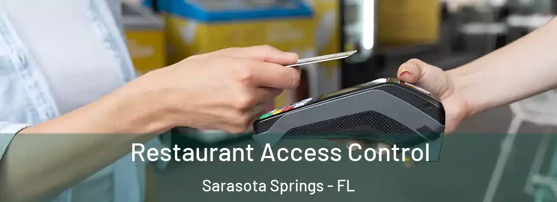 Restaurant Access Control Sarasota Springs - FL