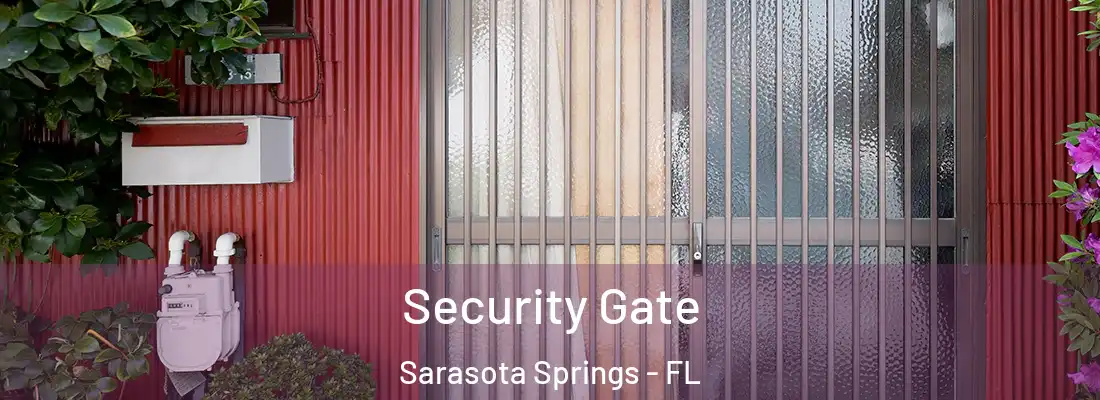 Security Gate Sarasota Springs - FL