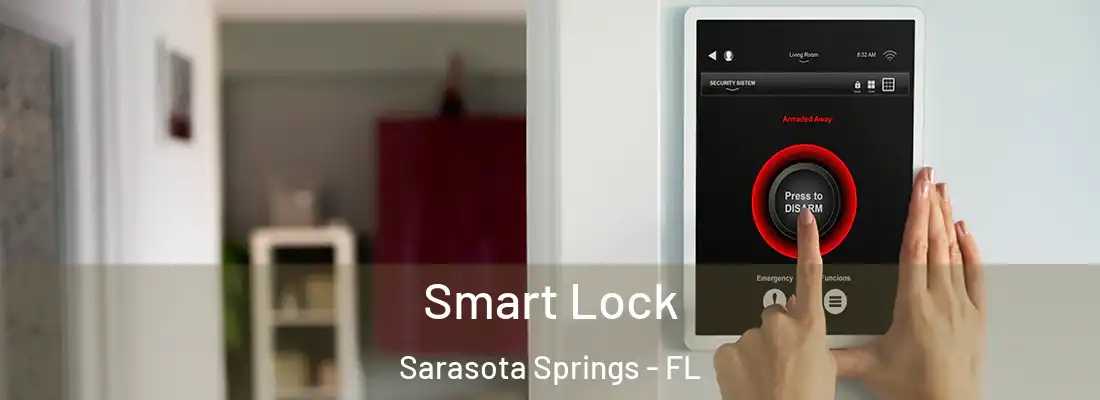 Smart Lock Sarasota Springs - FL