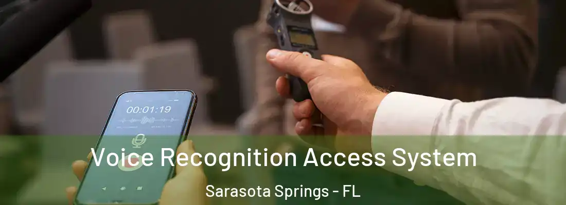 Voice Recognition Access System Sarasota Springs - FL