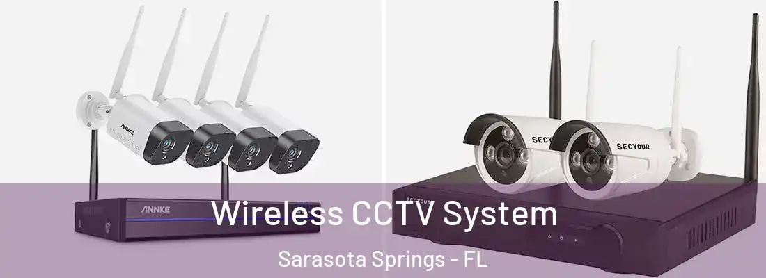 Wireless CCTV System Sarasota Springs - FL